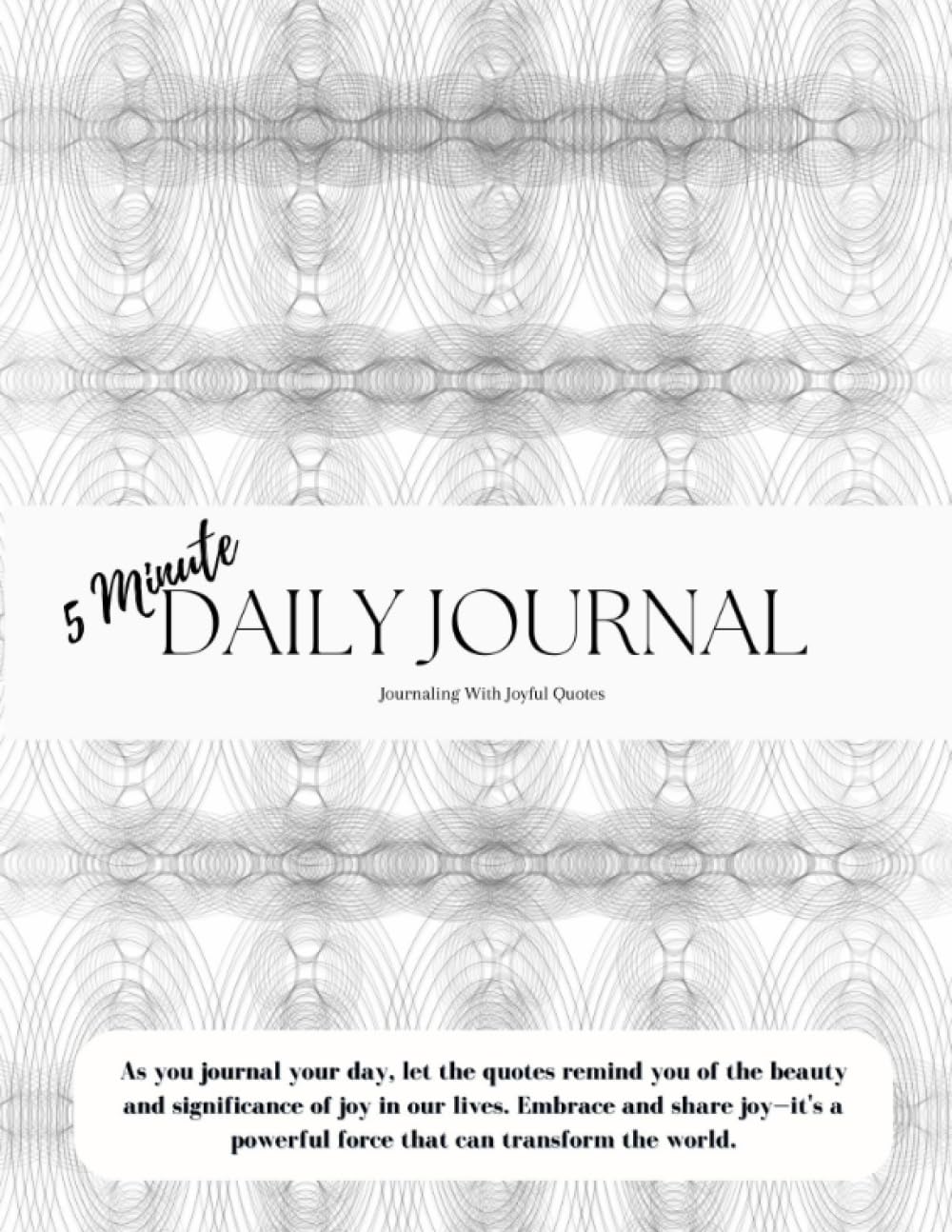 Cover of 5 Minute Daily Journal: Journaling With Joyful Quotes